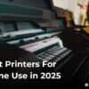 Best Printers for Home Use