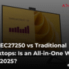 dell-ec27250-vs-traditional-desktops